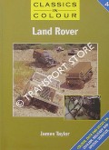 Classics in Colour 4: Land Rover by TAYLOR, james